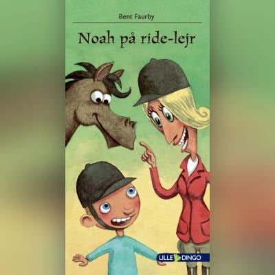 Noah på ride-lejr – omslag til lydbogen af Bent Faurby