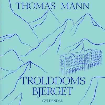Trolddomsbjerget – omslag til lydbogen af Thomas Mann