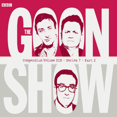 The Goon Show Compendium Volume Six: Series 7, Part 2 – omslag til lydbogen af Spike Milligan