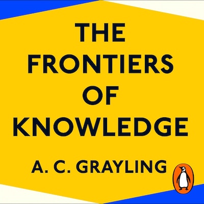 The Frontiers of Knowledge – omslag til lydbogen af A. C. Grayling