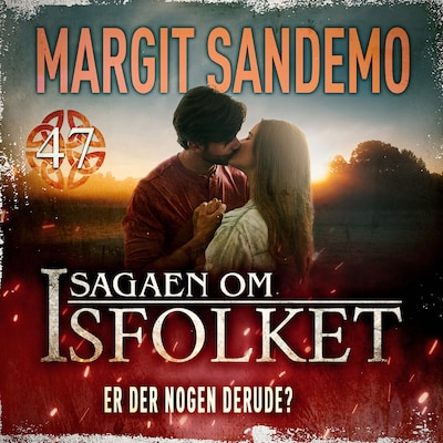 Isfolket 47 - Er der nogen derude? – omslag til lydbogen af Margit Sandemo