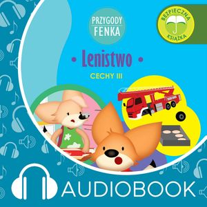 Przygody Fenka. Lenistwo – okładka audiobooka, autor Dominika Gałka
