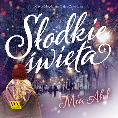 Słodkie święta – okładka audiobooka, autor Mia Ahl