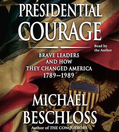 Presidential Courage – omslag til lydbogen af Michael R. Beschloss