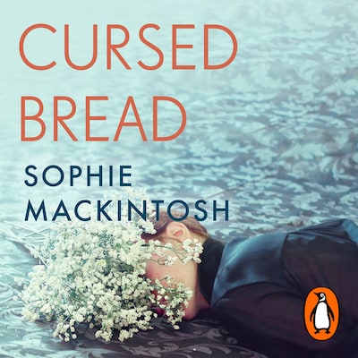 Cursed Bread – omslag til lydbogen af Sophie Mackintosh