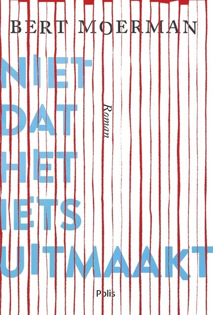 Niet dat het iets uitmaakt – omslag van het luisterboek van Bert Moerman