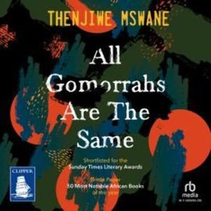 All Gomorrahs are the Same – okładka audiobooka, autor Thenjiwe Mswane