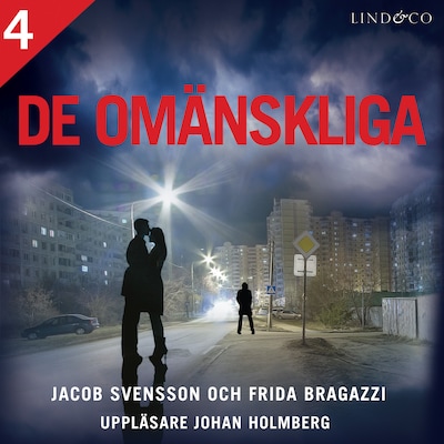 De omänskliga - Del 4