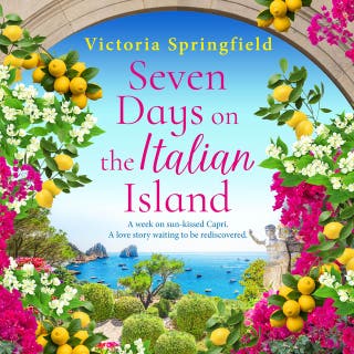 Seven Days on the Italian Island: The BRAND NEW novel of romance, secrets and sunshine from Victoria Springfield for 2026