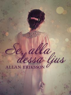 Se, alla dessa ljus – omslag till ljudboken av Allan Eriksson