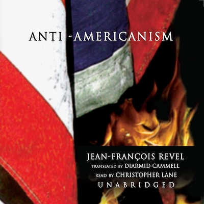 Anti-Americanism – omslag til lydbogen af Jean-François Revel