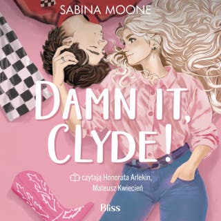 Damn it, Clyde! – okładka audiobooka, autor Sabina Moone