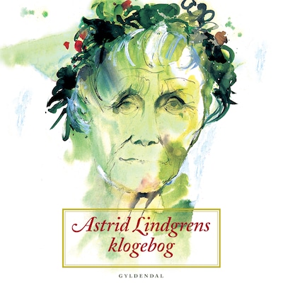 Astrid Lindgrens klogebog – omslag til lydbogen af Astrid Lindgren, Margareta Strömstedt