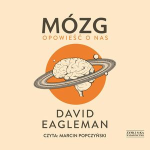 Mózg. Opowieść o nas – okładka audiobooka, autor David Eagleman