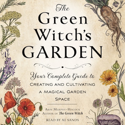 The Green Witch's Garden – omslag til lydbogen af Arin Murphy-Hiscock