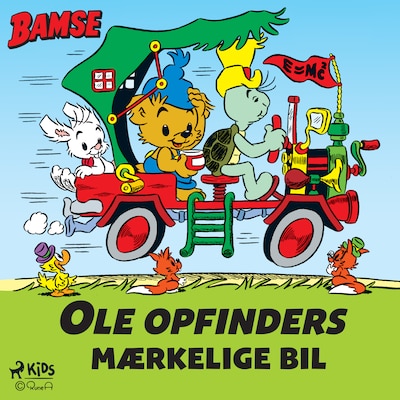 Bamse - Ole Opfinders mærkelige bil – omslag til lydbogen af Rune Andréasson