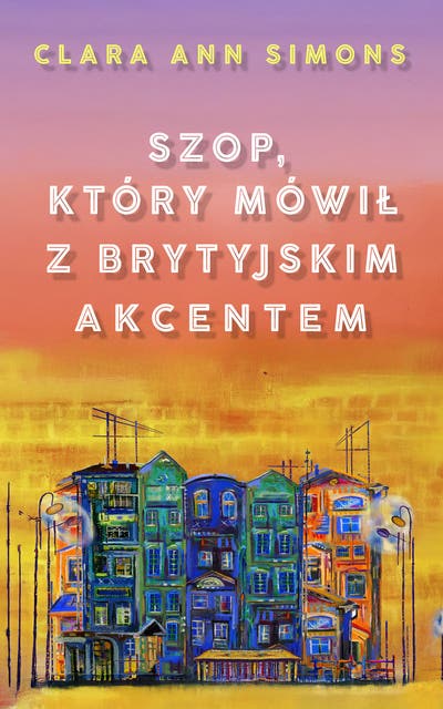 Szop, który mówił z brytyjskim akcentem