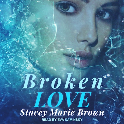 Broken Love – omslag til lydbogen af Stacey Marie Brown