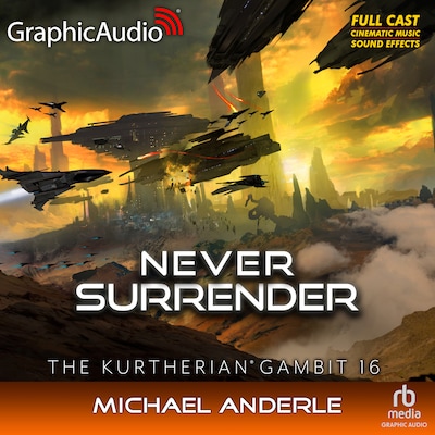 Never Surrender [Dramatized Adaptation] – omslag til lydbogen af Michael Anderle