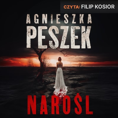 Narośl – okładka audiobooka, autor Agnieszka Peszek