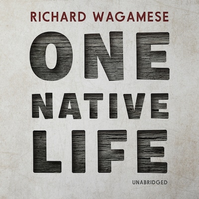 One Native Life – omslag til lydbogen af Richard Wagamese
