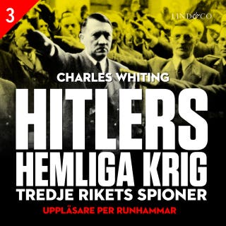 Hitlers hemliga krig - Del 3