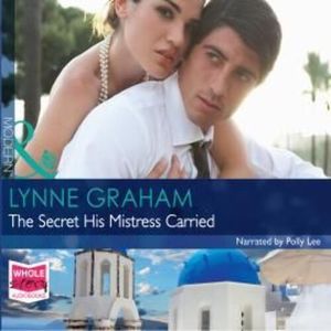 The Secret His Mistress Carried – okładka audiobooka, autor Lynne Graham