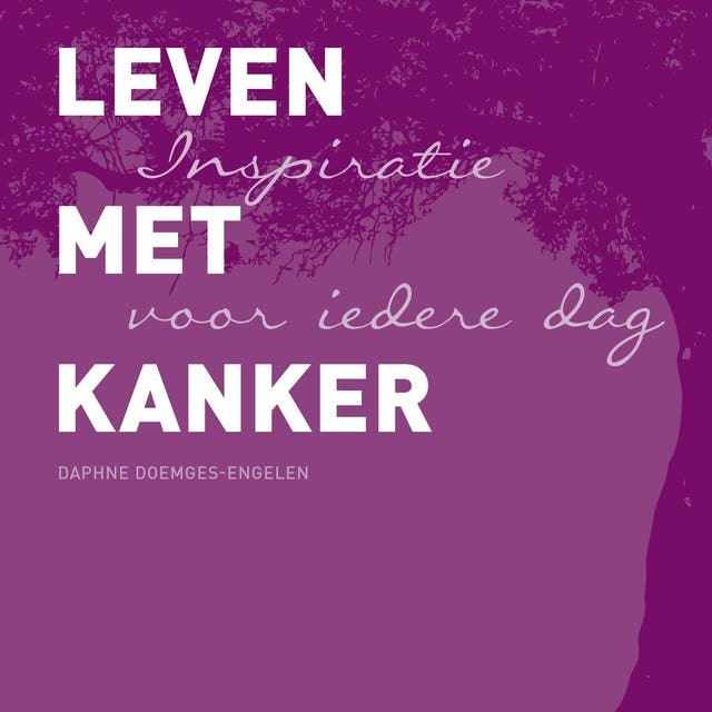 Leven met kanker – omslag van het luisterboek van Daphne Doemges-Engelen