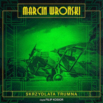 Skrzydlata trumna – okładka audiobooka, autor Marcin Wroński