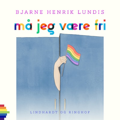 Må jeg være fri – omslag til lydbogen af Bjarne Henrik Lundis