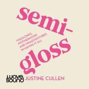 Semi-Gloss – okładka audiobooka, autor Justine Cullen