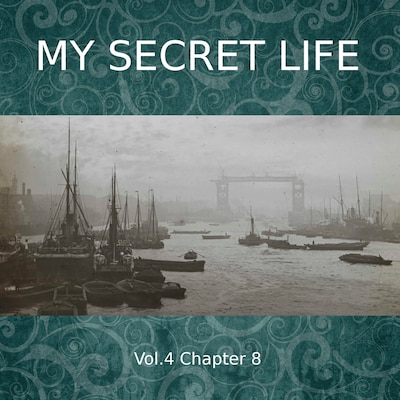 My Secret Life, Vol. 4 Chapter 8