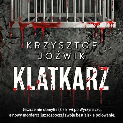 Klatkarz – okładka audiobooka, autor Krzysztof Jóźwik