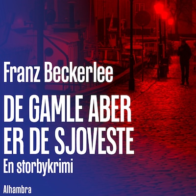 De gamle aber er de sjoveste – omslag til lydbogen af Franz Beckerlee