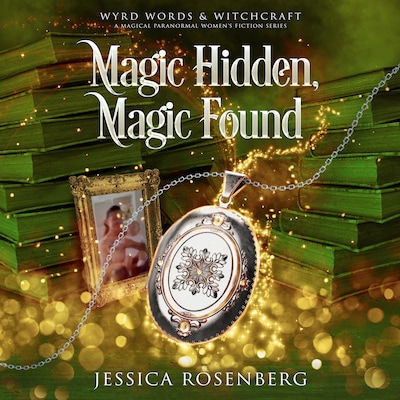 Magic Hidden, Magic Found – omslag til lydbogen af Jessica Rosenberg
