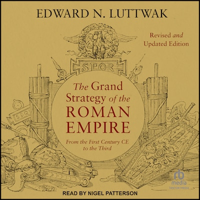 The Grand Strategy of the Roman Empire – omslag til lydbogen af Edward N. Luttwak