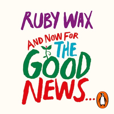 And Now For The Good News... – omslag til lydbogen af Ruby Wax