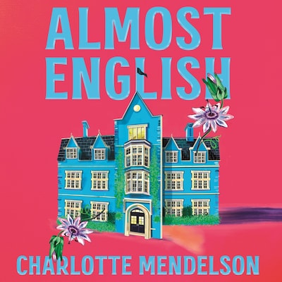 Almost English – omslag til lydbogen af Charlotte Mendelson