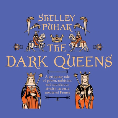 The Dark Queens – omslag til lydbogen af Shelley Puhak