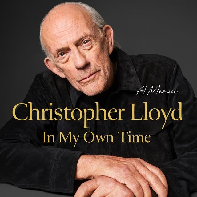 In My Own Time: A Memoir – omslag til lydbogen af Christopher Lloyd