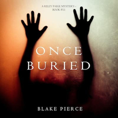 Once Buried (A Riley Paige Mystery—Book 11)