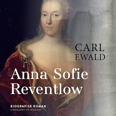 Anna Sofie Reventlow – omslag til lydbogen af Carl Ewald