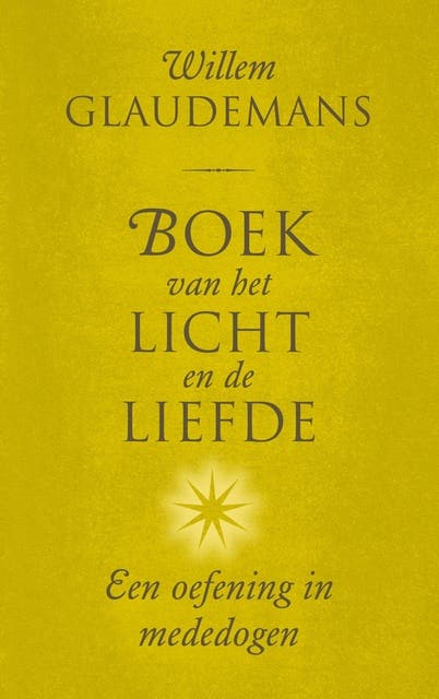 Boek van het licht en de liefde: een oefening in mededogen