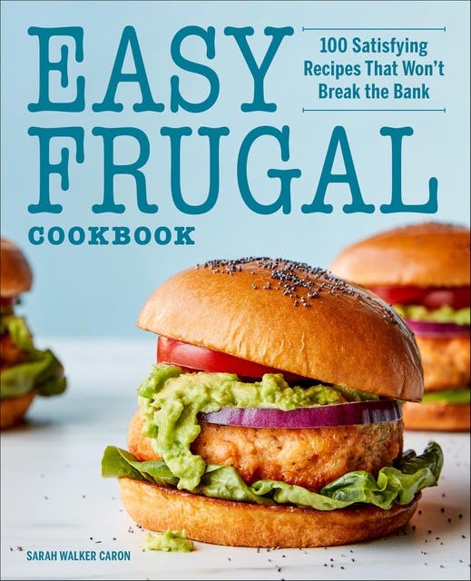 Easy Frugal Cookbook: 100 Satisfying Recipes That Won't Break the Bank – omslag til lydbogen af Sarah Walker Caron