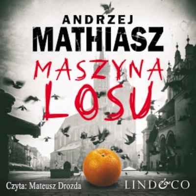 Maszyna losu – okładka audiobooka, autor Andrzej Mathiasz