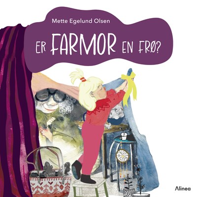 Er farmor en frø? Grøn Læseklub – omslag til lydbogen af Mette Egelund Olsen
