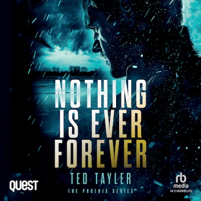 Nothing Is Ever Forever – omslag til lydbogen af Ted Tayler