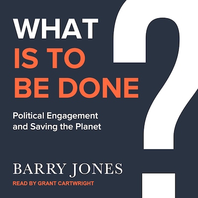 What Is to Be Done – omslag til lydbogen af Barry Jones