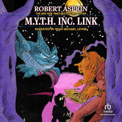M.Y.T.H. Inc. Link – omslag til lydbogen af Robert Asprin