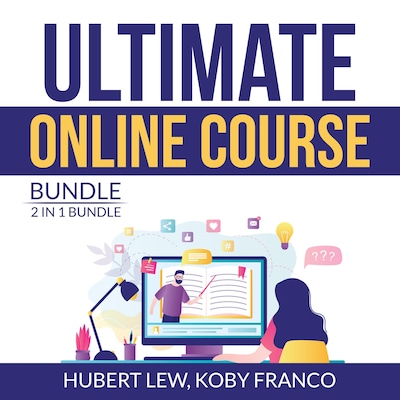 Ultimate Online Course Bundle: 2 in 1 Bundle, Make Money From Online Course, Ultimate Course Formula – omslag til lydbogen af Hubert Lew, and Koby Franco